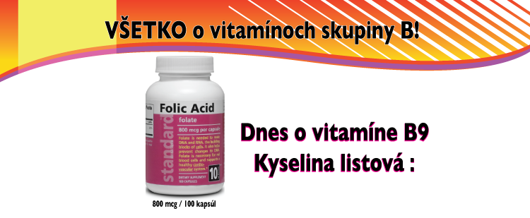 Vitamín B9 - Kyselina listová